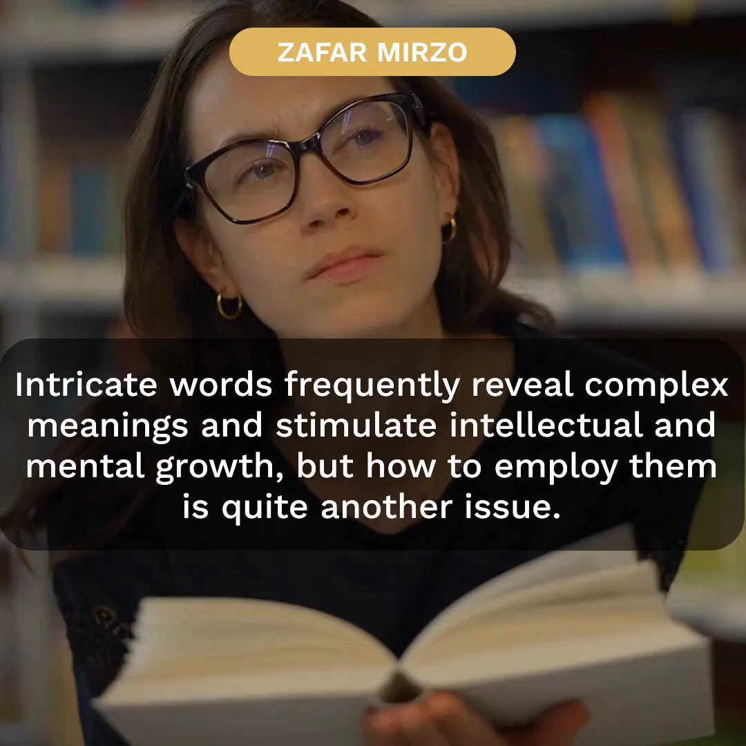 ✅Explanation of Meaning (by parts):1. “Intricate words frequently reveal complex meanings”: The author begins by highlighting the power of sophisticated vocabulary to convey nuanced and multifaceted ideas. Intricate words—those with precise or layered definitions—enable individuals to articulate complex thoughts, fostering deeper understanding of abstract or intricate concepts. Such language serves as a tool for unpacking ideas that simpler terms might fail to capture, enriching communication and intellectual exploration.2. “and stimulate intellectual and mental growth”: The author further asserts that engaging with intricate words promotes cognitive and intellectual development. By grappling with sophisticated language, individuals exercise critical thinking, expand their conceptual frameworks, and enhance their ability to process and synthesize complex information. This process of linguistic engagement acts as a catalyst for mental maturation, encouraging curiosity and the pursuit of knowledge across disciplines.3. “but how to employ them is quite another issue”: The author introduces a critical caveat: while intricate words hold great potential, their effective use poses a significant challenge. Employing such vocabulary requires skill, context, and clarity to avoid confusion or miscommunication. Misuse or overuse can obscure meaning, alienate audiences, or come across as pretentious, underscoring the need for discernment in applying complex language appropriately.🗝️Main Idea (refined version):: The author emphasizes that intricate words are powerful tools for expressing complex ideas and fostering intellectual growth, yet their effective application is a distinct and formidable challenge. These words, when used thoughtfully, unlock deeper understanding and stimulate cognitive development by enabling precise articulation of nuanced concepts. However, their potential is fully realized only through skillful and contextually appropriate use, which demands a balance of clarity, intent, and audience awareness. Without such care, intricate language risks becoming a barrier rather than a bridge to knowledge. This insight underscores the importance of linguistic precision in communication and the ongoing responsibility to wield language with purpose and sensitivity to ensure it enlightens rather than obscures.