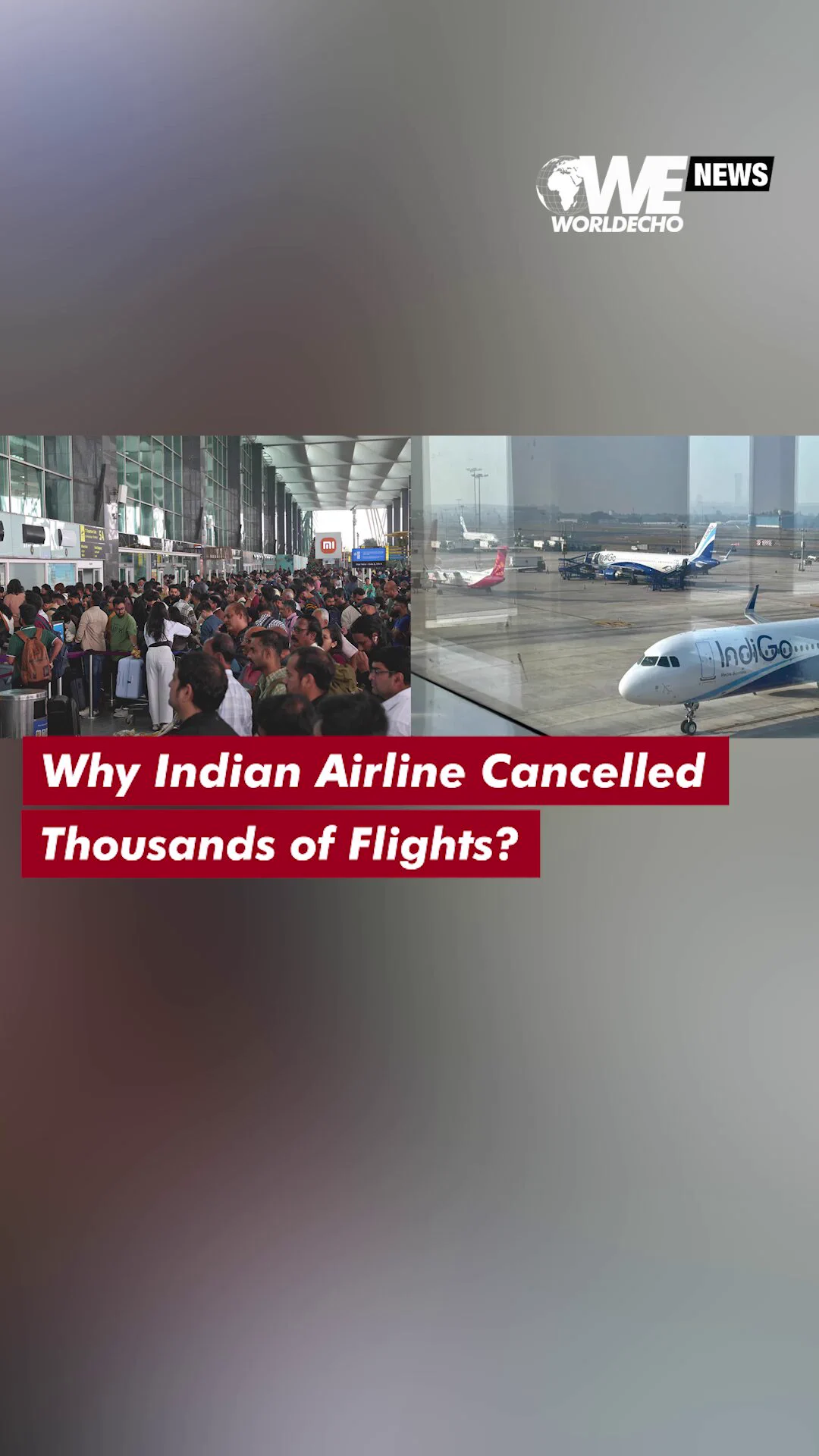 Why Indian Airline Cancelled Thousands of Flights?
60 Seconds with WE News English