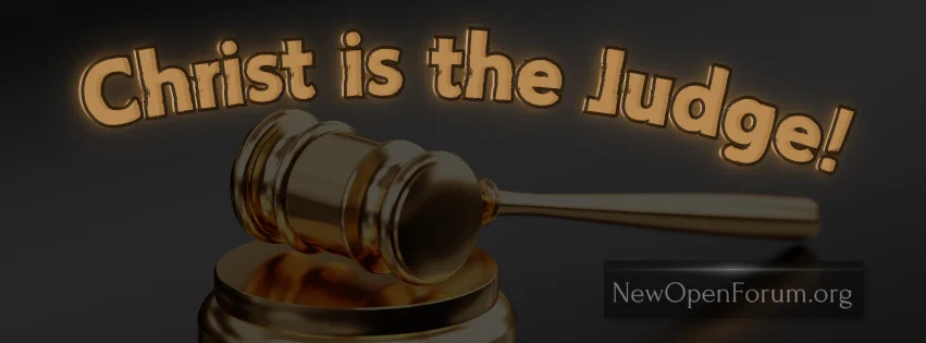 Christ is the Judge!By Chris McCann https://t.co/mPLLCNI4BrIt says in Matthew 25:31-34:When the Son of man shall come in his glory, and all the holy angels with him, then shall he sit upon the throne of his glory: And before him shall be gathered all nations: and he shall separate them one from another, as a shepherd divideth his sheep from the goats: Then He will say to the ones on His right hand, “Come, ye blessed of my Father, inherit the kingdom prepared for you from the foundation of the world.”And the ones on His left hand are cursed. It is the end of everything for this world. It is the time when God gives the rewards to His people and pronounces the curse and destruction for those that are not His people. And Christ the Son is carrying it out.I do not think this can be stated any more clearly than in Romans 14:10:But why dost thou judge thy brother? or why dost thou set at nought thy brother? for we shall all stand before the judgment seat of Christ.Christ is seated on the judgment seat. You know, we do not read this kind of specific statement in the Old Testament, and that is understandable because Jesus is revealed to be the Messiah in the New Testament in a very direct way, without any “cloud” over it, as the veil is taken away and we see Him as “God in the flesh,” manifested.Also, we see that He is the God of the Old Testament Bible, but in the Old Testament, it is not that clear. It just tells us of this great God who will judge mankind in the future. But, here, there is no mistaking that this Judge is the Lord Jesus Christ. It goes on to say in Romans 14:11-12:For it is written, As I live, saith the Lord, every knee shall bow to me, and every tongue shall confess to God. So then every one of us shall give account of himself to God.And this passage is quoting from Isaiah where JEHOVAH God is in view. He is the One every knee will bow to, and He is the Lord Jesus Christ. It is just amazing that some people cannot see that the Bible teaches that Christ is God. It is dripping with that truth throughout the whole of the Scripture, and this is another way of proving it. When we look at the Old Testament declarations, we see that God is Judge, and when we look at the New Testament, we see that Christ is the Judge. Just, as the Old Testament tells us, “I, even I, am JEHOVAH; and beside me there is no saviour,” the New Testament tells us in Luke 2:11:For unto you is born this day in the city of David a Saviour, which is Christ the Lord.So JEHOVAH God is Saviour, and Christ is Saviour, and both cannot be true unless Christ is JEHOVAH God. Likewise, as God is a jealous God and will not share His glory with another in salvation, there is no way that God would give up His role as Judge of man to some lesser being or high form of angel. No – it is still God who is judging, but God is revealing a little bit more about His Person or Being, and which One within the Godhead is assigned the task to judge.Let us also turn to 2Corinthians 5:10:For we must all appear before the judgment seat of Christ; that every one may receive the things done in his body, according to that he hath done, whether it be good or bad.It is the judgment seat of Christ. With the revealing of Christ as the One seated upon the judgment seat, clarification has come concerning the Old Testament references to “the Ancient of days” who sat to judge “ten thousand times ten thousand” standing before Him. The Ancient of days was Jesus Himself.And Jesus is also in view seated upon a great white throne in the book of Revelation. It says in Revelation 20:11:And I saw a great white throne, and him that sat on it, from whose face the earth and the heaven fled away; and there was found no place for them. And I saw the dead, small and great, stand before God; and the books were opened: and another book was opened, which is the book of life: and the dead were judged out of those things which were written in the books, according to their works.We know the One seated here, in Revelation 20, is Jesus upon His judgment throne.