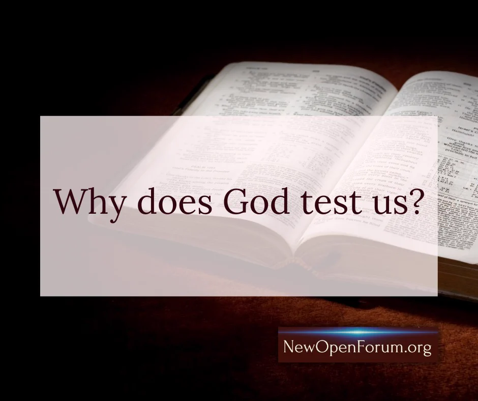 FROM: SUNDAY’S OPEN Q & A https://t.co/mPLLCNHwLTHi Chris. Why does God test us?ANSWERAs we read the Bible, we do know that God is constantly testing man. Right from the very beginning of the creation mankind was tested. The setting of the tree of the knowledge of good and evil off limits was done in order to develop a testing program for the newly created creature man. Man failed the test by disobeying God and transgressing His law. This failure really set the stage for the rest of history. When the Lord would set up a people to represent His kingdom on the earth (Israel in the O.T. and the Church in the N.T.) He would also test them to see if they would obey Him or not. Both outward institutions constantly failed the tests that God designed and set up for them.Once the Lord Jesus Christ entered into the period of His ministry, one of the first things that God arranged was for Him to be tested (tempted) in the wilderness for 40 days. Christ, the second Adam passed the test by remaining faithful to the commandments of God. Christ’s passing of the test served to glorify God. And as Jesus continued to faithfully obey the Father even unto death this gave further glory and honor to God the Father.I think we can say that God tests those that identify as His people for a couple of reasons: First, to reveal those that are not truly His people. And to bring judgment on those that claim to be the people of God but fail the test---see Israel’s experience in the wilderness; or the failure of the churches and congregations of the world to hearken to God’s Word concerning the separation of the wheat and the tares and the end of the Church Age.Secondly, when any pass God’s test it serves as evidence to help confirm them as the true people (elect) of God. And the passing of the test serves to glorify God.1 Peter 4: 14 If ye be reproached for the name of Christ, happy are ye; for the spirit of glory and of God resteth upon you: on their part he is evil spoken of, but on your part he is glorified.As we look back during this time of the end, we tend to think of the many that have gone back and failed various tests that each unveiling or opening up of the Scriptures has provided. And yes, many have failed one test or another. Yet, there are also those that are trusting God stage after stage throughout this end time journey. These people are showing forth increasing evidence that they are a true elect child of God. Their humility in being corrected on doctrines related to the atonement and hell, as well as faith and the attendance of churches, and so forth, reveals a humble spirit that is after God’s own Spirit. And their faithful continuance in continuing to follow the Lord (Bible) despite the many trials and testing’s they’ve encountered glorifies God in ways that words themselves fall short of.Ephesians 3: 13 Wherefore I desire that ye faint not at my tribulations for you, which is your glory.