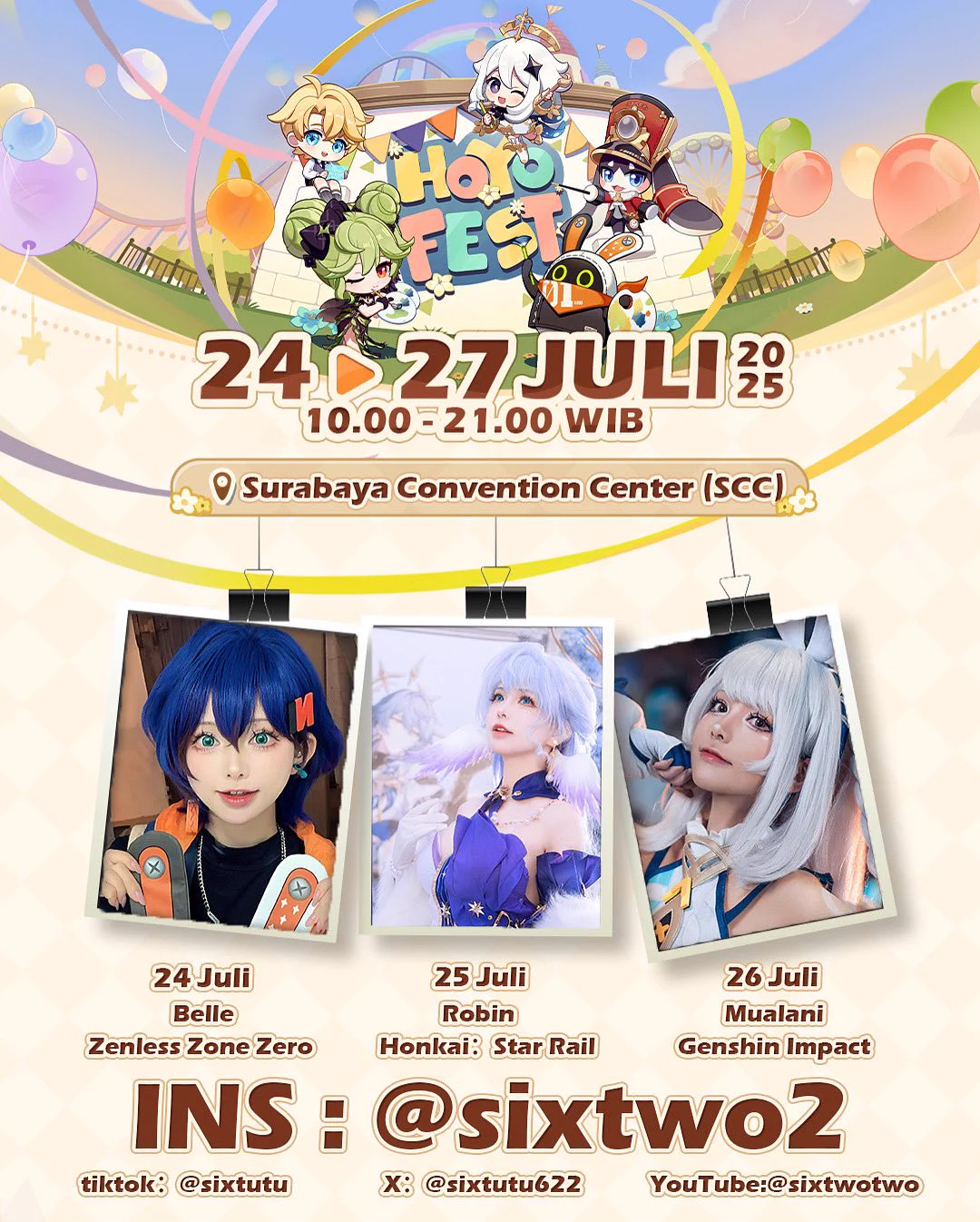 哈喽你们好，我是六二二同学（sixtwotwo），我7月24到26号在印尼的hoyofest展台。
别忘记购买HoYo FEST 的门票哦
https://t.co/d0u3hJBFvL
24号是绝区零展台，cos铃，
25号是星穹铁道展台，cos知更鸟，
26号是原神展台cos玛拉妮。
欢迎到时候来找我玩哦～我们一起合影！
期待和你们的见面 (ᐥᐜᐥ)♡︎ᐝ
#HoYoFEST2025  #HoYoFEST2025ID

Hello everyone! I'm Sixtwotwo. I'll join the Indonesia HoYoFEST event from 24to 26 July 2025.
Remember to buy the HoYoFEST Indonesia ticket:
https://t.co/d0u3hJBFvL
On the 24th, I'll join the Zenless Zone Zero stage event, cosplaying Belle - Summer Skin.
On the 25th, I'll join the Honkai: Star Rail stage event, cosplaying Robin.
On the 26th, I'll join Genshin Impact stage event, cosplaying Mualani.
Feel free to come meet me there and let’s take photos together!
I’m really looking forward to meeting you all (ᐥᐜᐥ)♡︎ᐝ
#HoYoFEST2025  #HoYoFEST2025ID

Halo semuanya! Aku Sixtwotwo. Aku akan hadir di HoYoFEST Indonesia pada tanggal 24hingga 26 Juli 2025.
Jangan lupa beli tiket HoYoFEST Indonesia di sini:
https://t.co/d0u3hJBFvL
Pada tanggal 24, aku akan tampil di panggung Zenless Zone Zero, cosplay sebagai Belle - kostum musim panas.
Pada tanggal 25, aku akan tampil di panggung Honkai: Star Rail, cosplay sebagai Robin.
Pada tanggal 26, aku akan tampil di panggung Genshin Impact, cosplay sebagai Mualani.
Yuk datang dan temui aku di sana, kita foto bareng!
Aku benar-benar nggak sabar buat ketemu kalian semua (ᐥᐜᐥ)♡︎ᐝ
#HoYoFEST2025  #hoyofest2025id